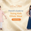 A Parent's Guide to Sizing Kids Ethnic Wear Correctly