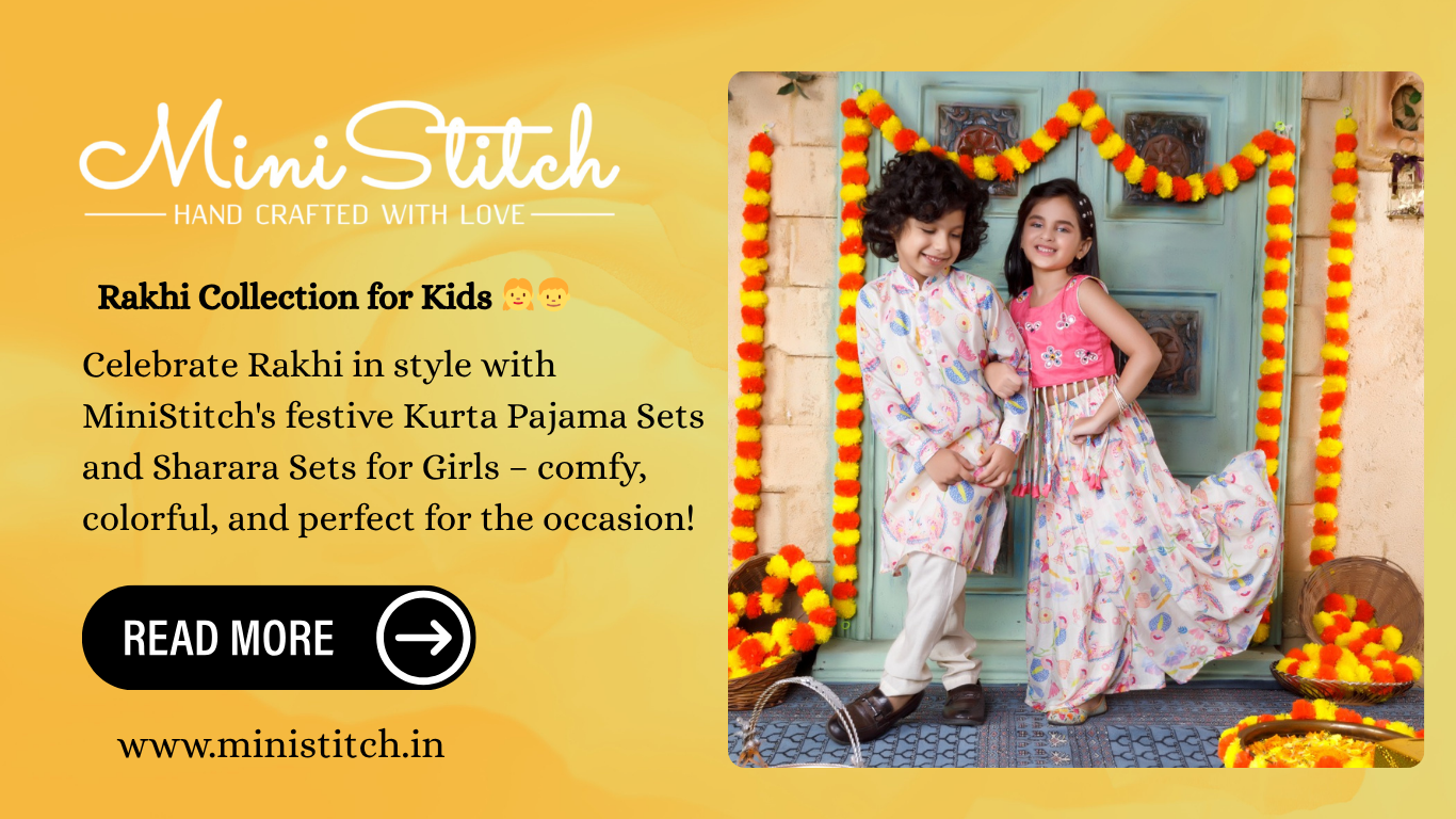 Celebrate the Sibling Bond with Coordinated Rakhi Outfits from MiniStitch