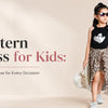 Western Dress for Kids: Stylish Outfit Ideas for Every Occasion