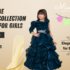 How to Choose the Perfect Gown Dress for Girls’ Parties