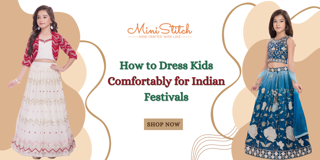 How to Dress Kids Comfortably for Indian Festivals